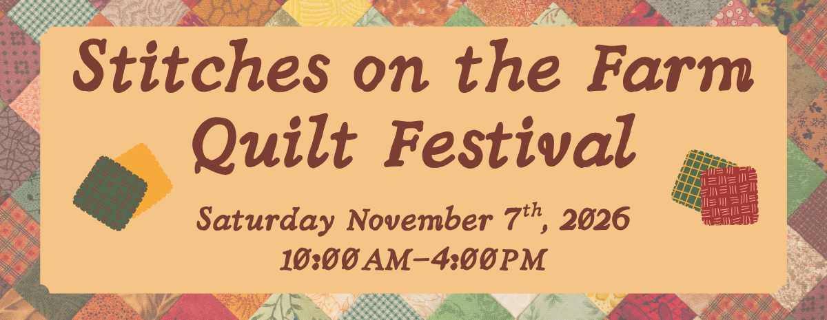 Stitches on the Farm Quilt Festival
